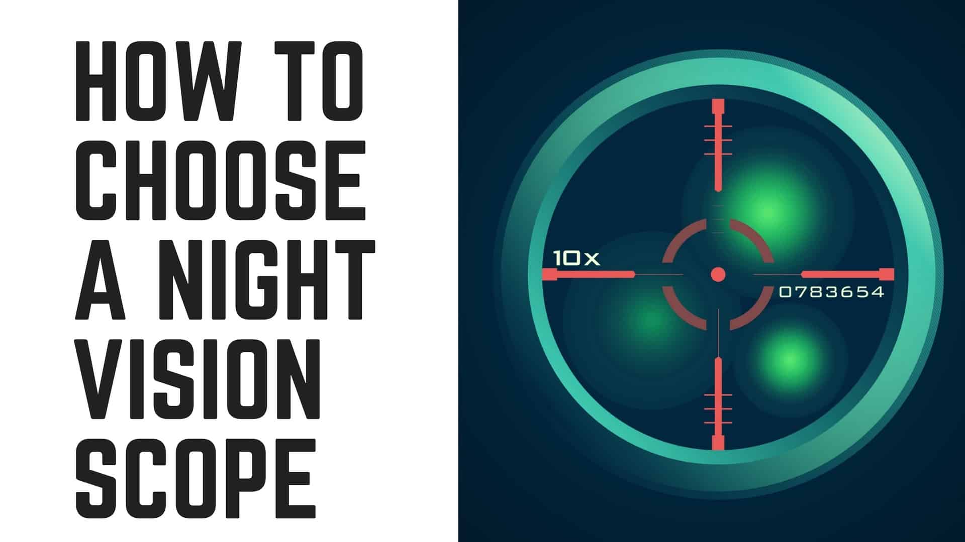 How to Choose a Night Vision Scope OutdoorStack