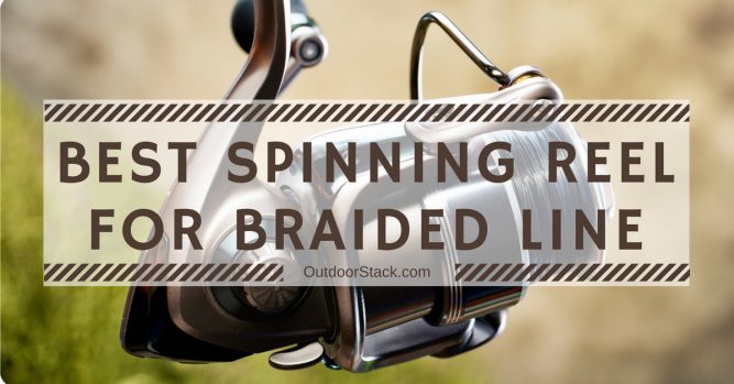 Best Spinning Reel for Braided Line. Best Spinning Reel for Braid.